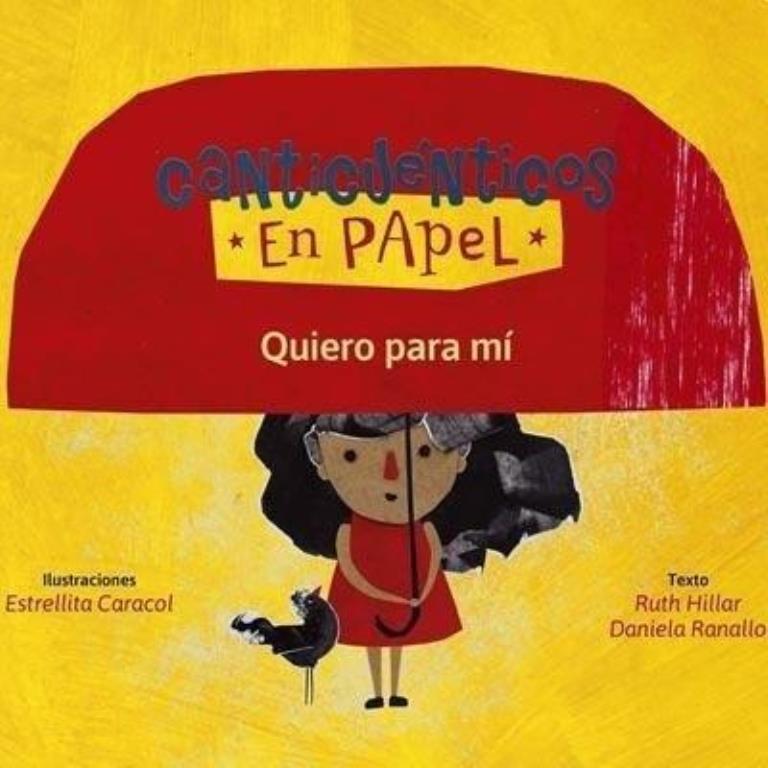 QUIERO PARA MI- CANTICUENTOS EN PAPEL