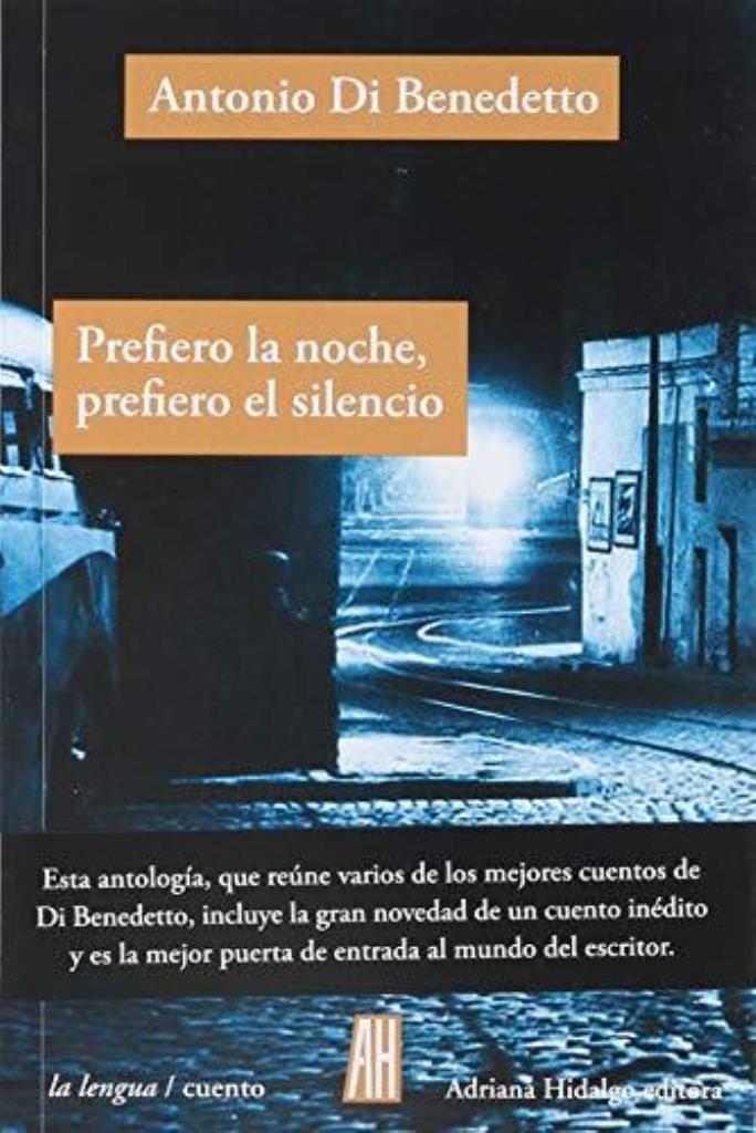 PREFIERO LA NOCHE, PREFIERO EL SILENCIO