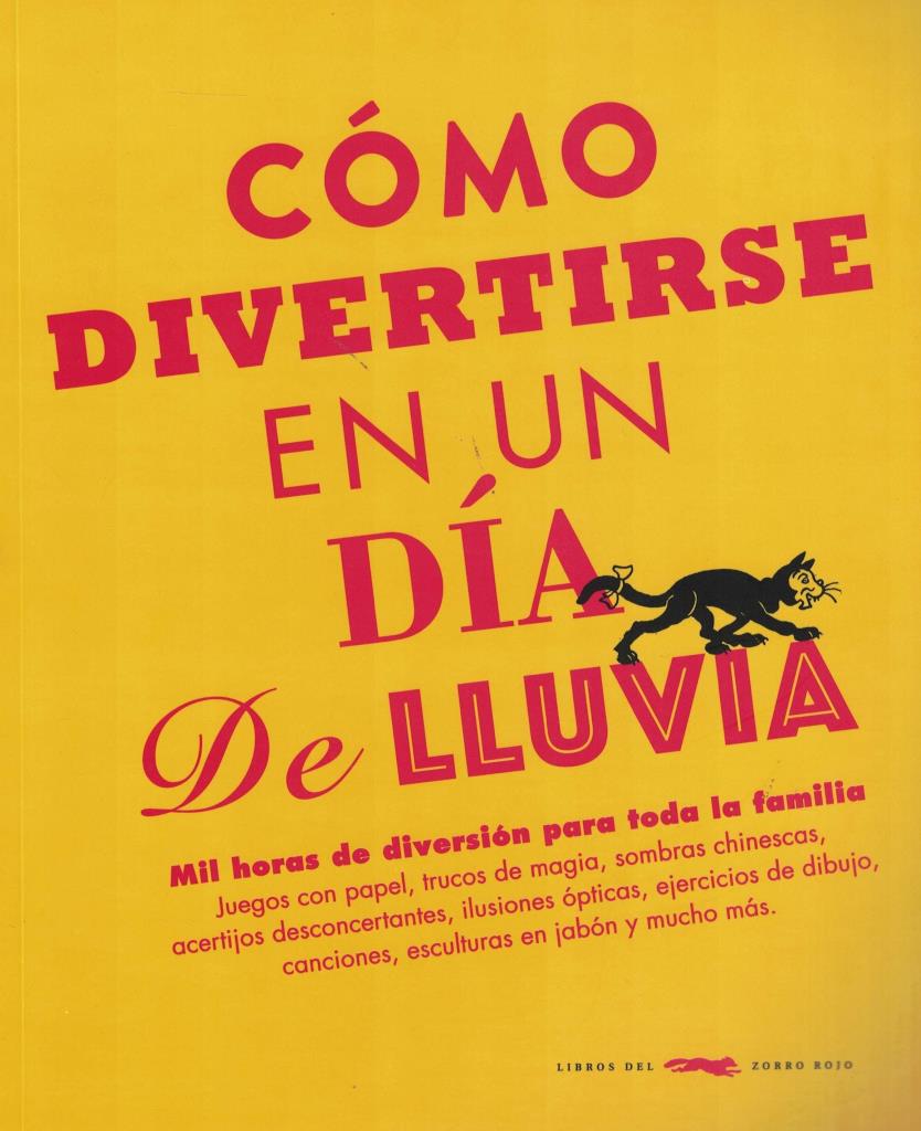 COMO DIVERTIRSE EN UN DIA DE LLUVIA