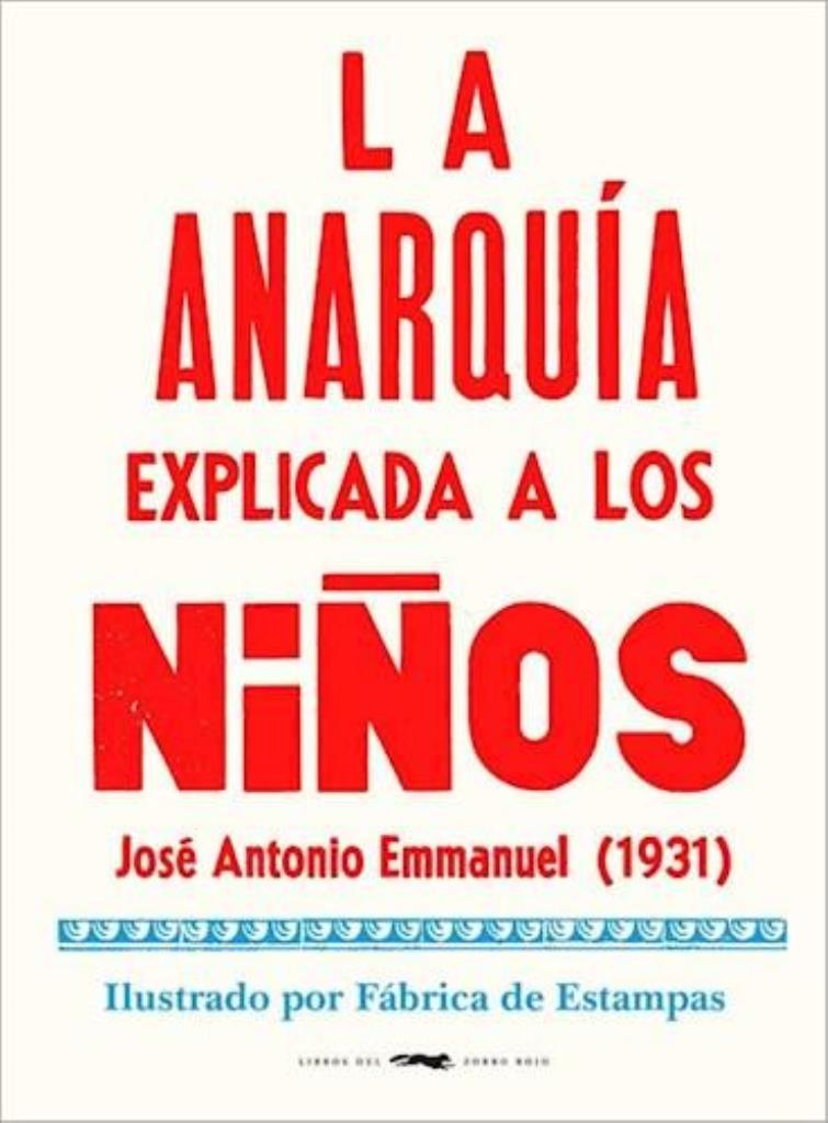 ANARQUÍA EXPLICADA A LOS NIÑOS, LA