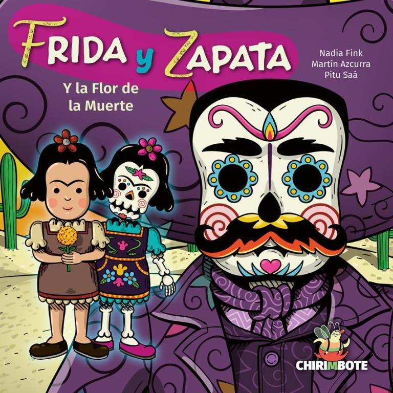 FRIDA Y ZAPATA Y LA FLOR DE LA MUERTE