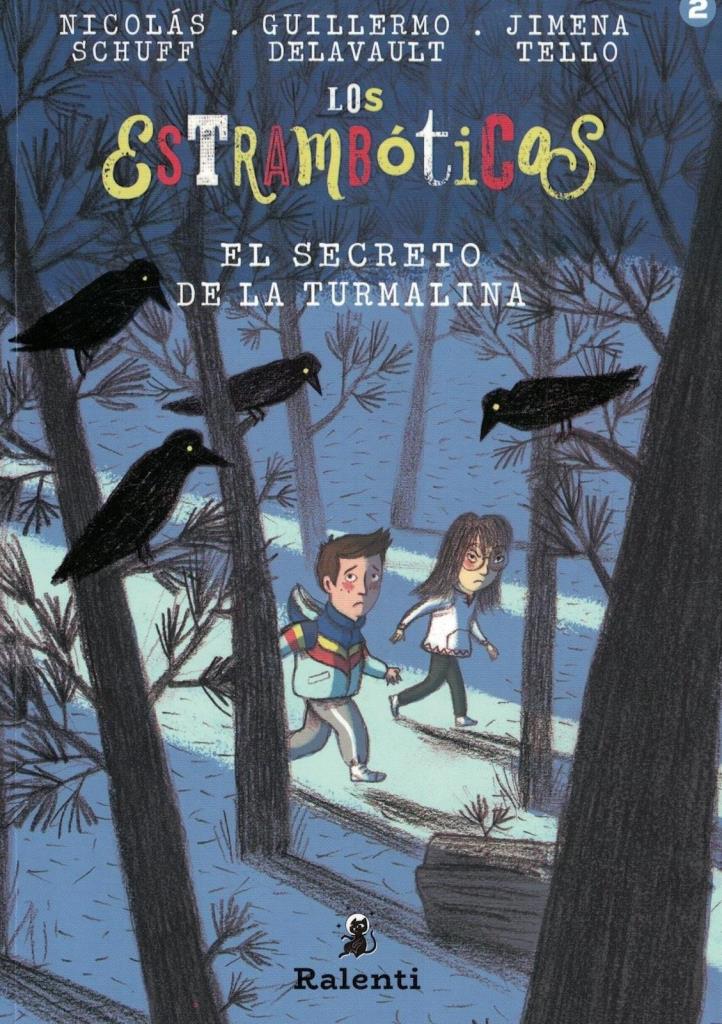 ESTRAMBOTICOS 2, LOS: EL SECRETO DE LA TURMALINA