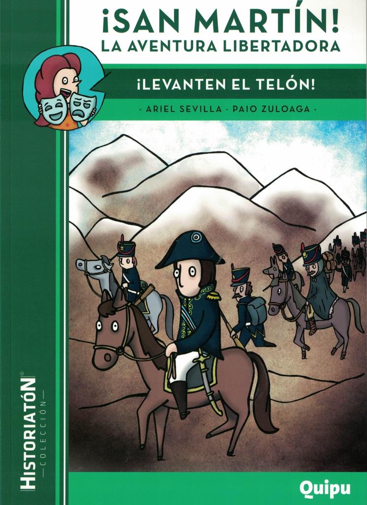 SAN MARTIN!: LA AVENTURA LIBERTADORA - HISTORIATON