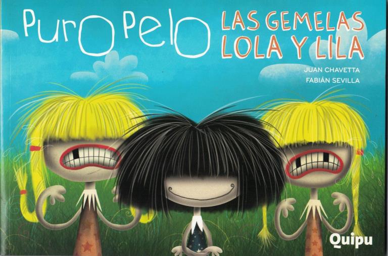 PURO PELO-  LAS GEMELAS LOLA Y LILA