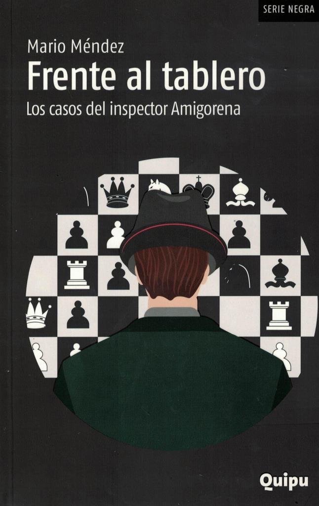 FRENTE AL TABLERO- LOS CASOS DEL INSPECTOR AMIGORENA