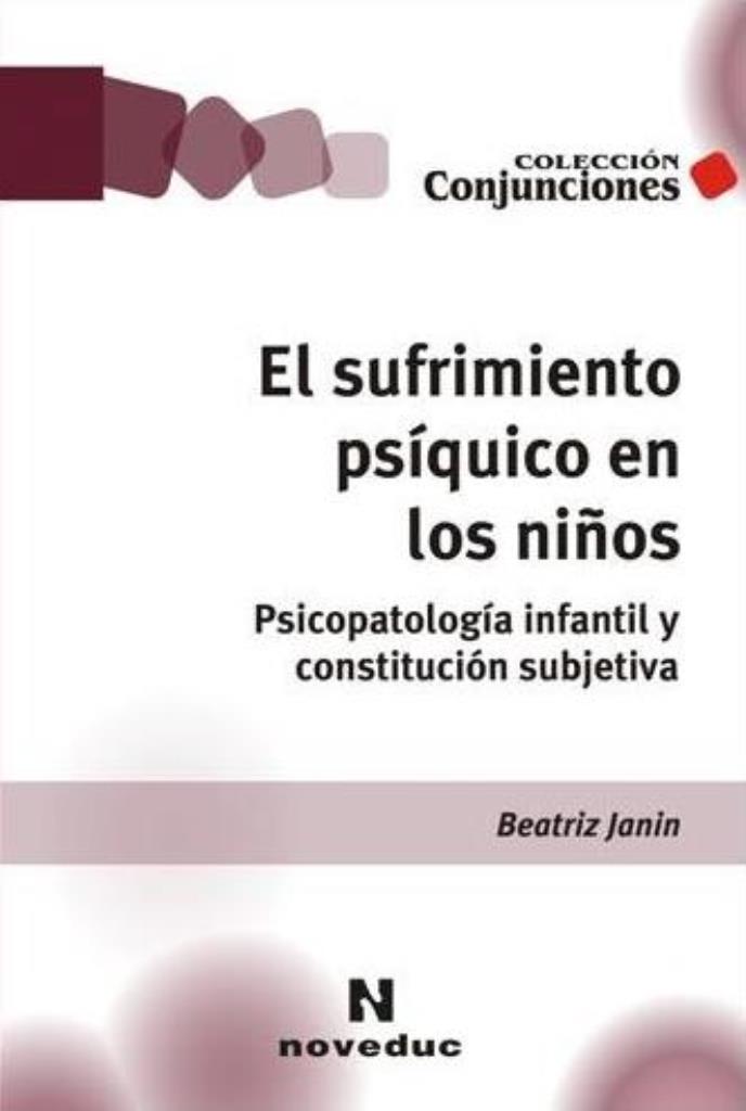 SUFRIMIENTO PSIQUICO EN LOS NIÑOS, EL. PSICOPATOLOGIA INFANT