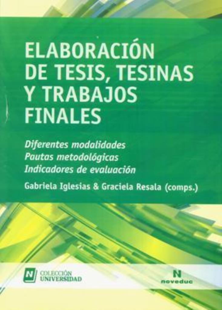 ELABORACION DE TESIS, TESINAS Y TRABAJOS FINALES