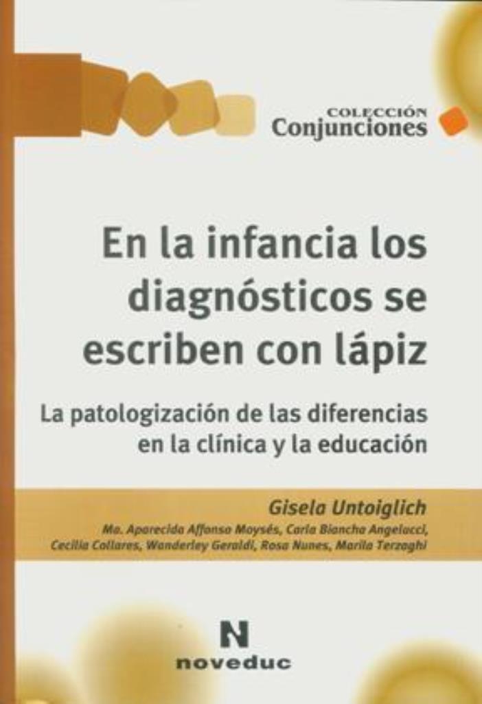 EN LA INFANCIA LOS DIAGNOSTICOS SE ESCRIBEN CON LAPIZ