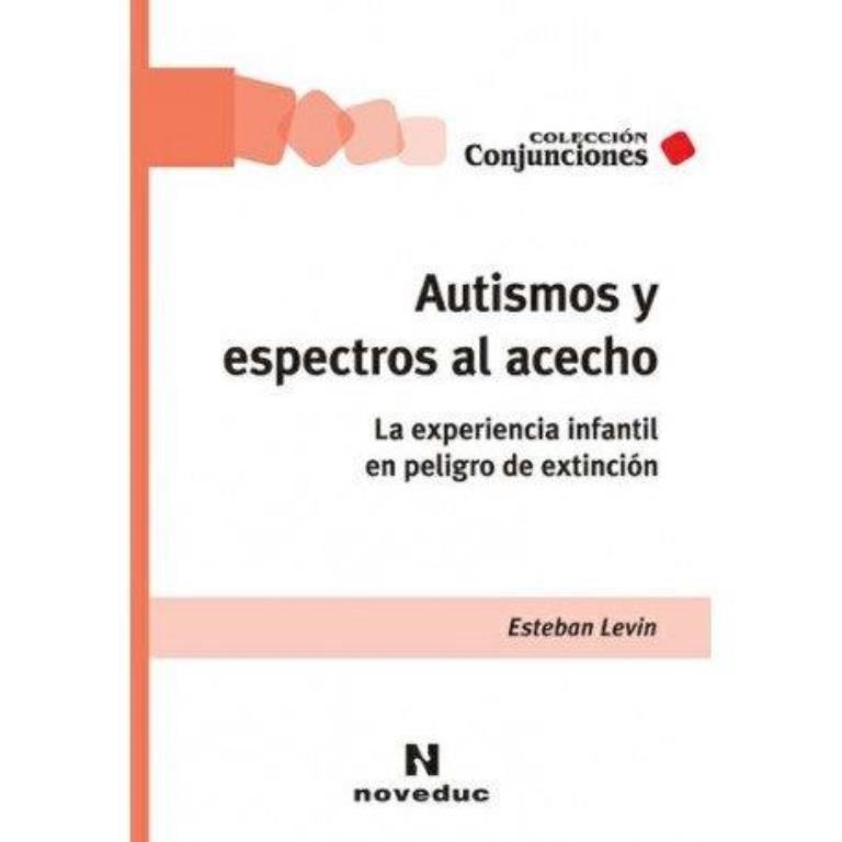 AUTISMOS Y ESPECTROS AL ACECHO