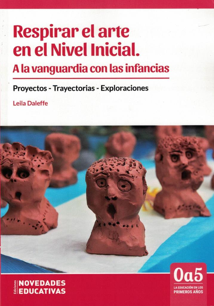 RESPIRAR EL ARTE EN EL NIVEL INICIAL: A LA VANGUARDIA CON LAS INFANCIAS