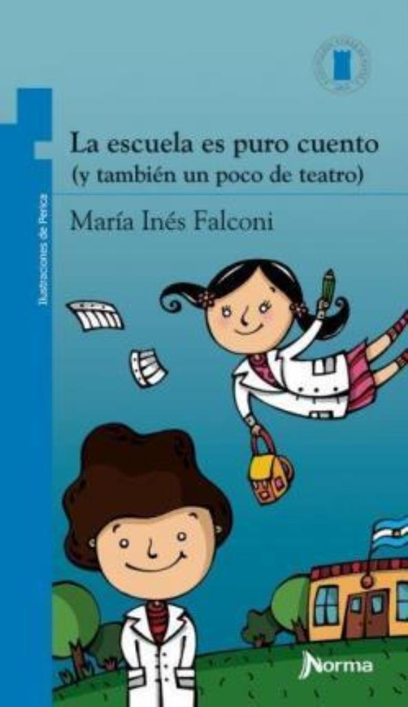 ESCUELA ES PURO CUENTO, LA (Y TAMBIEN UN POCO DE TEATRO)AZUL