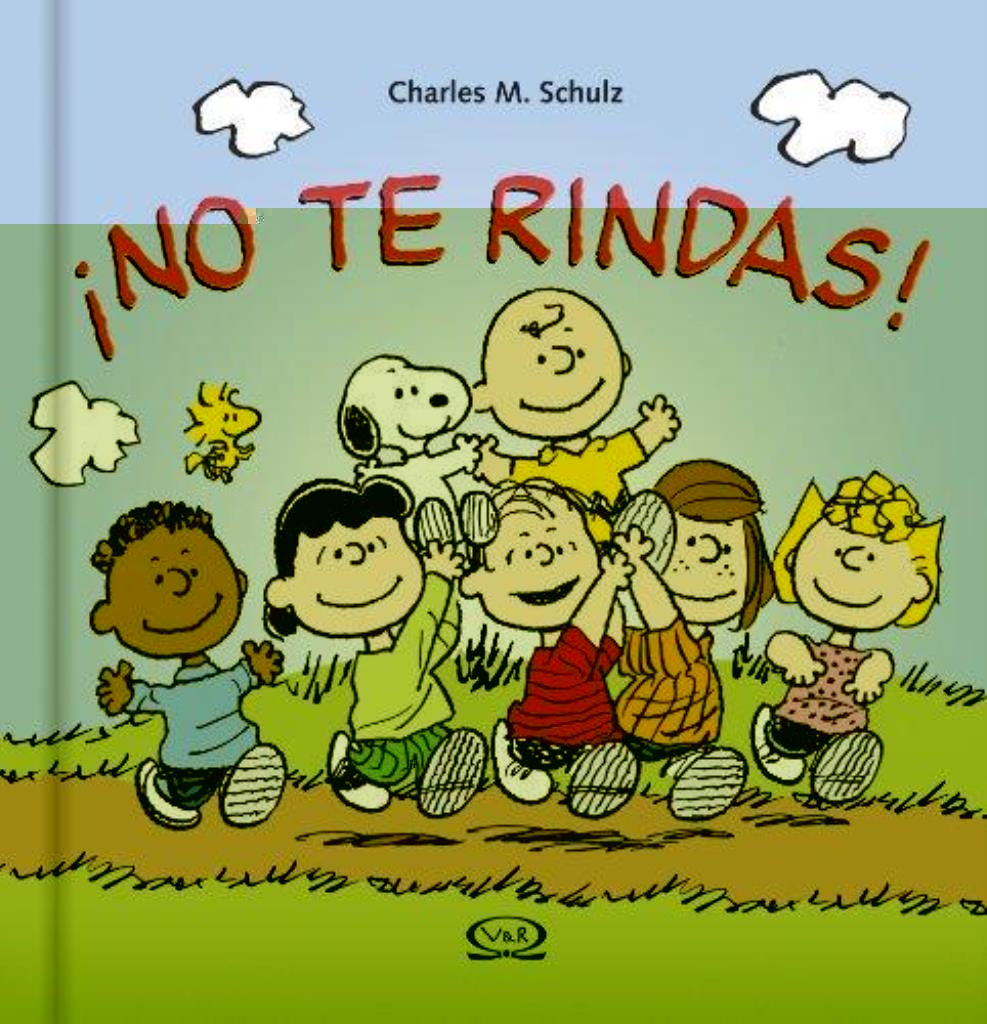 NO TE RINDAS!