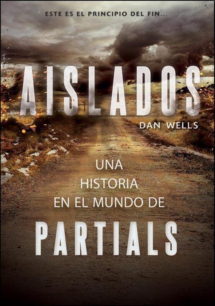 AISLADOS. UNA HISTORIA EN EL MUNDO PARTIALS