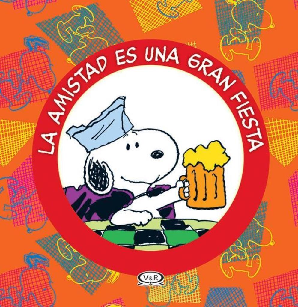 SNOOPY - LA AMISTAD ES UNA FIESTA