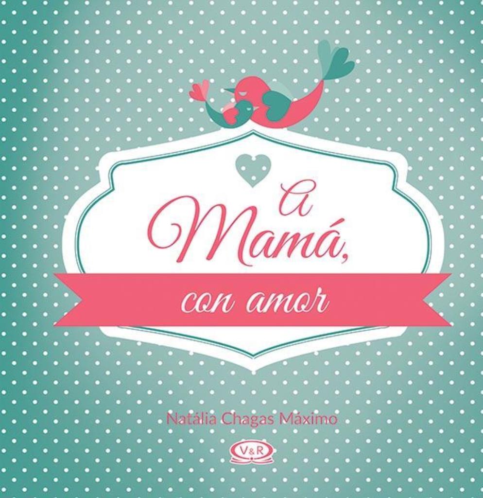 A MAMA, CON AMOR