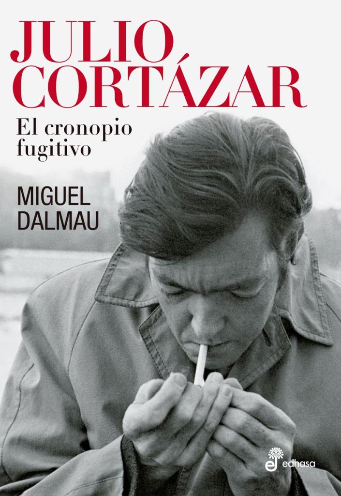 JULIO CORTAZAR. EL CRONOPIO FUGITIVO