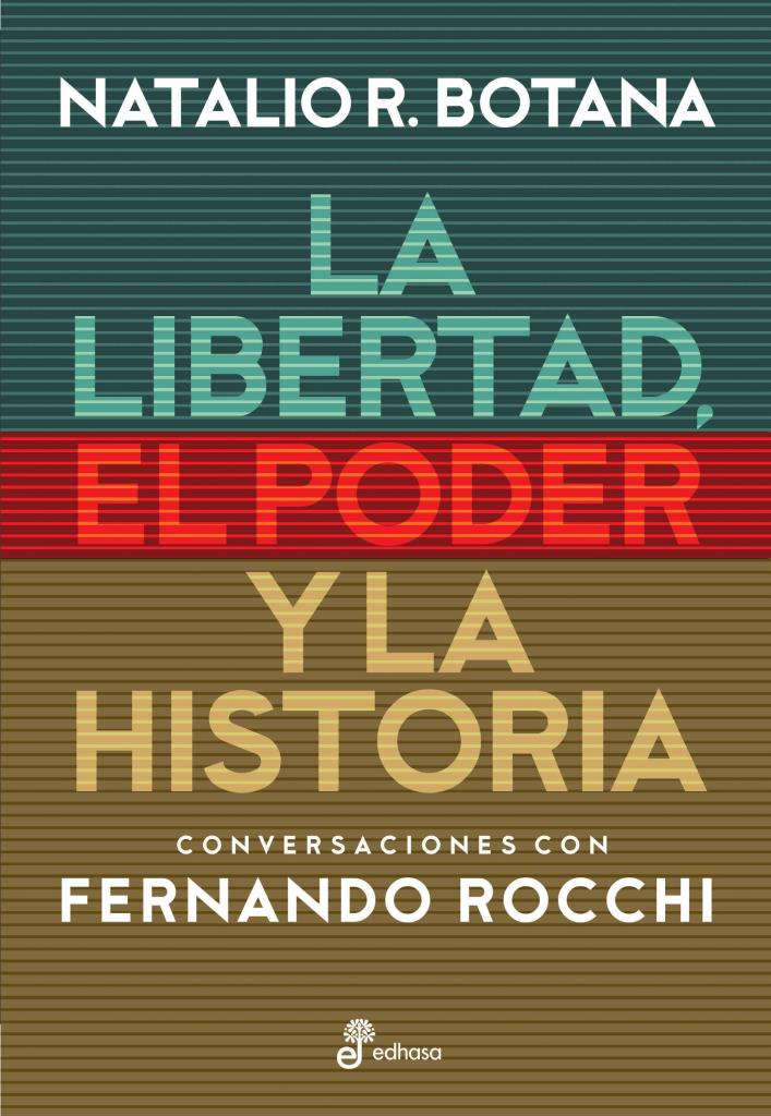 LIBERTAD, EL PODER Y LA HISTORIA