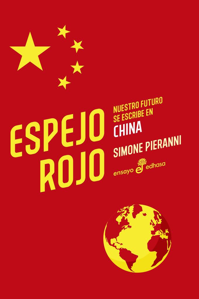 ESPEJO ROJO- NUESTRO FUTURO SE ESCRIBE EN CHINA