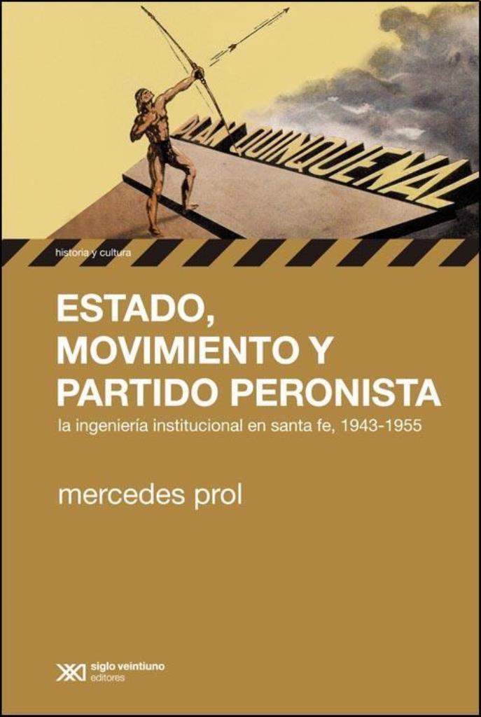 ESTADO, MOVIMIENTO Y PARTIDO PERONISTA. LA INGENIERIA INSTIT