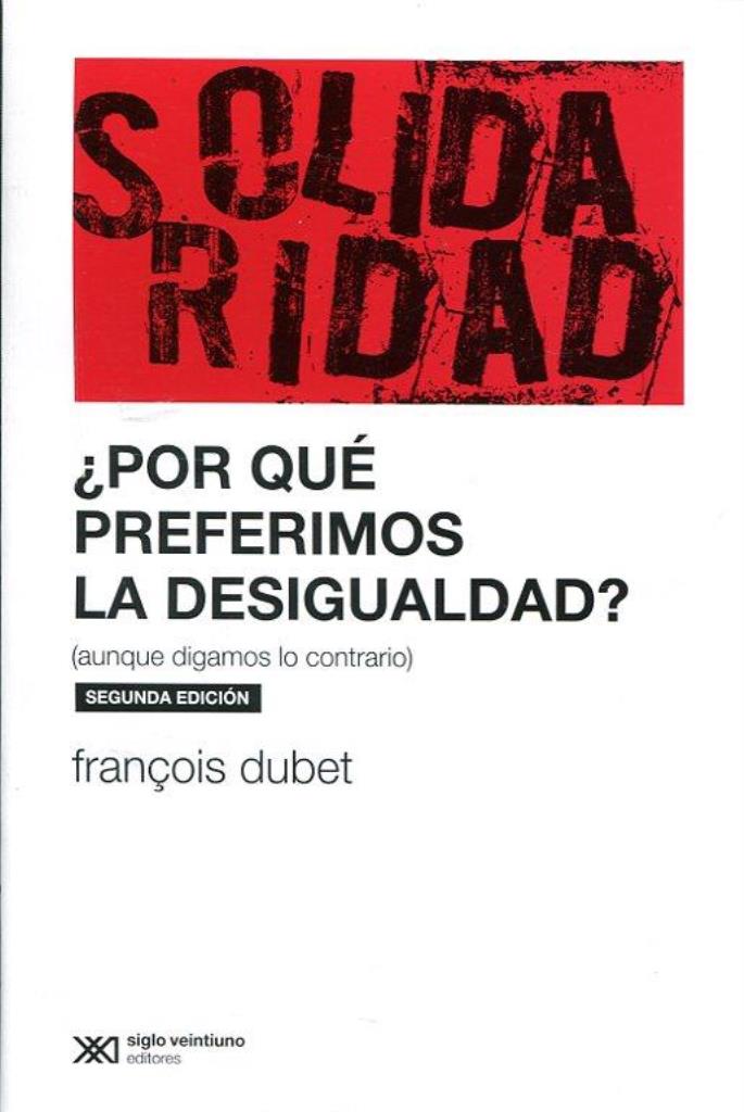 POR QUE PREFERIMOS LA DESIGUALDAD