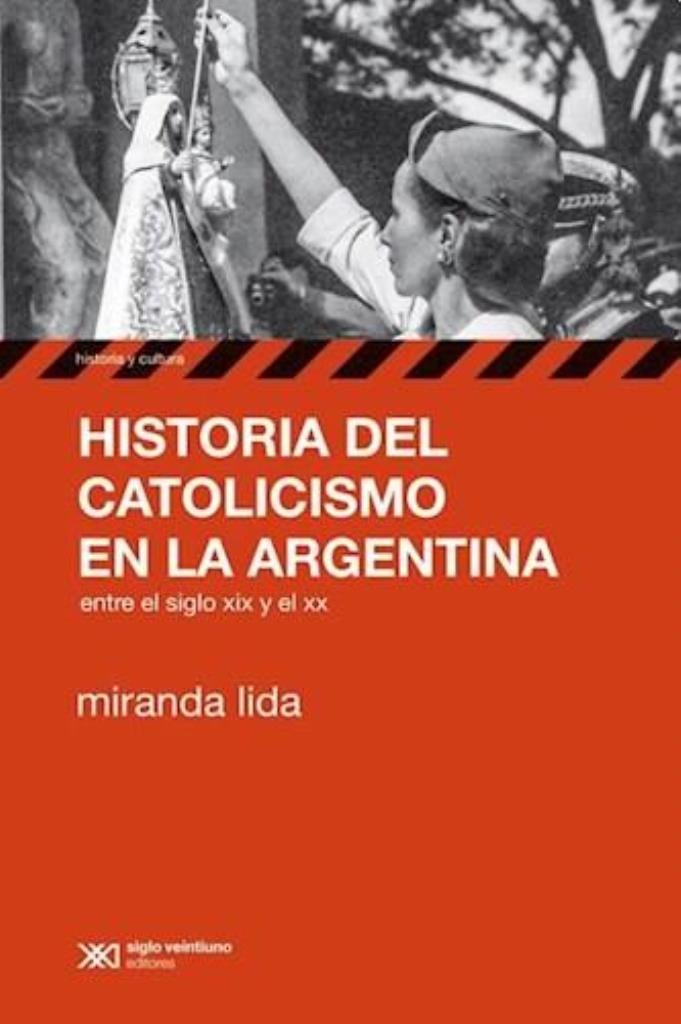 HISTORIA DEL CATOLICISMO EN LA ARGENTINA