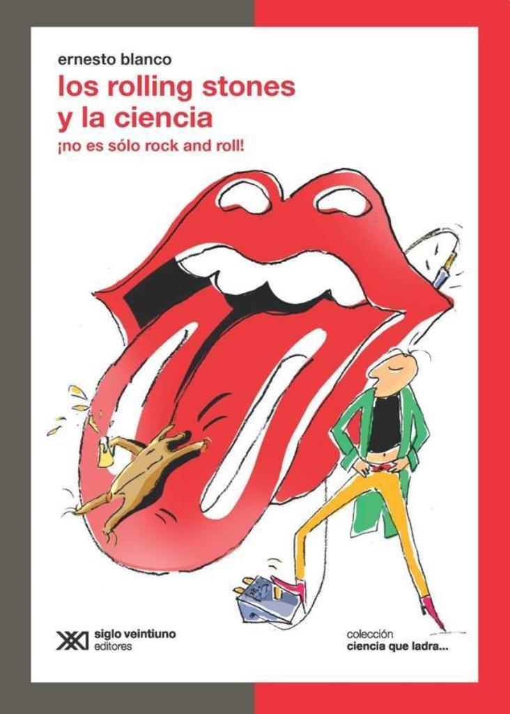 ROLLING STONES Y LA CIENCIA, LOS. LA CIENCIA QUE LADRA