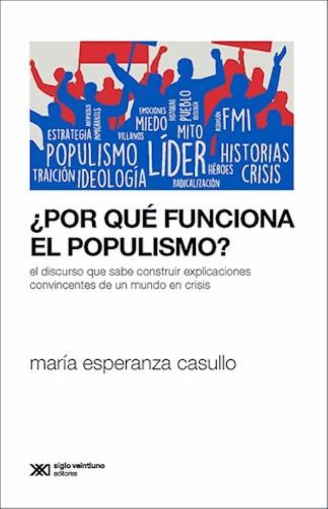 POR QUE FUNCIONA EL POPULISMO