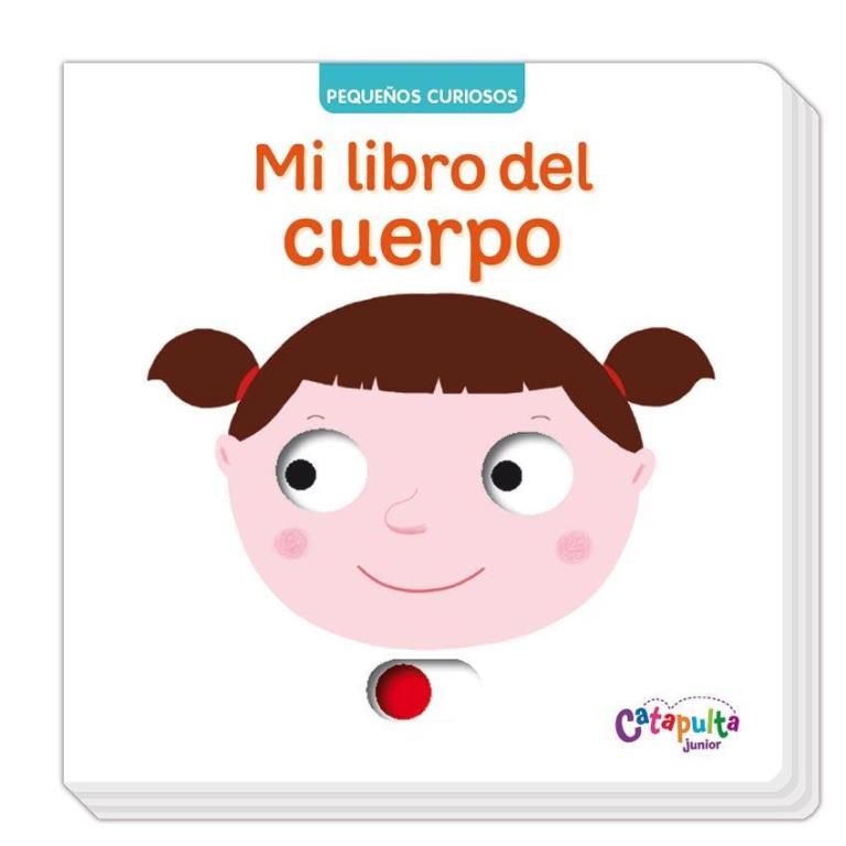 MI LIBRO DEL CUERPO - PEQUEÑOS CURIOSOS