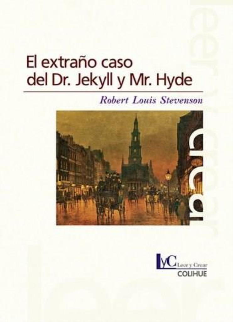 DR.JEKYLL Y MR.HYDE, EL EXTRAÑO CASO DEL - Literatura LyC