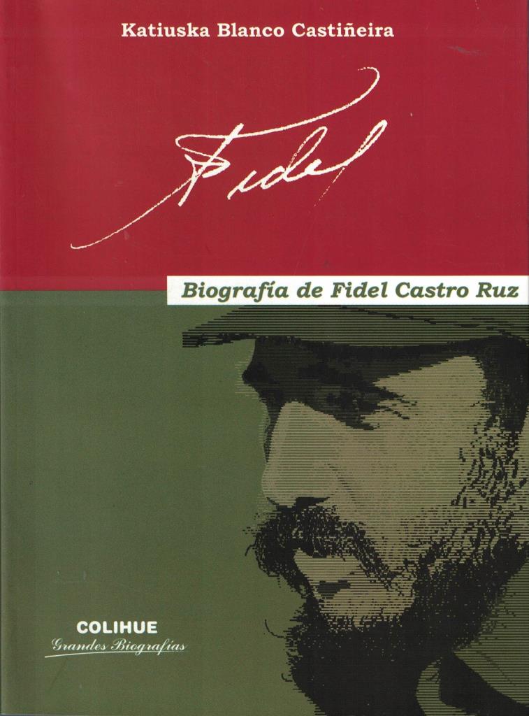 FIDEL - BIOGRAFÍA