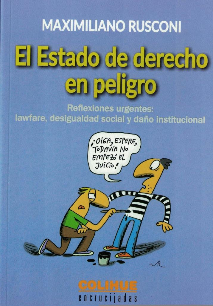 ESTADO DE DERECHO EN PELIGRO, EL