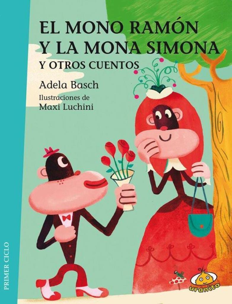 MONO RAMON Y LA MONA SIMONA Y OTROS CUENTOS, EL