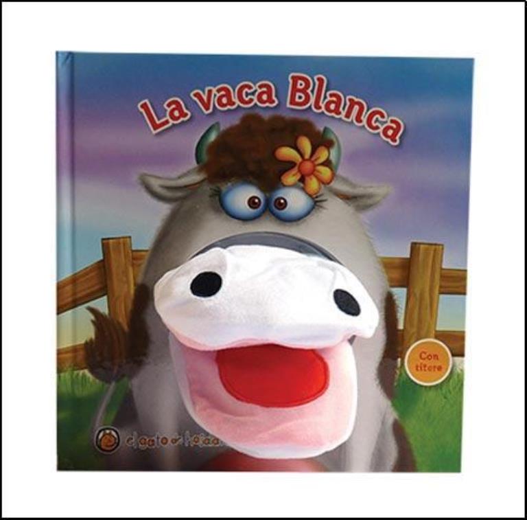 VACA BLANCA, LA - LIBRO TITERE