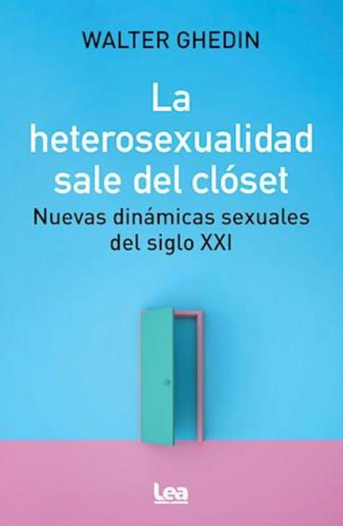 HETEROSEXUALIDAD SALE DEL CLOSET, LA