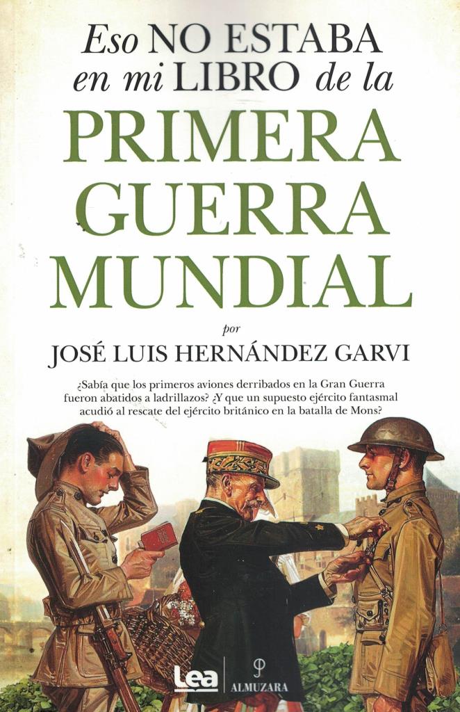 ESO NO ESTABA EN MI LIBRO DE LA PRIMERA GUERRA MUNDIAL