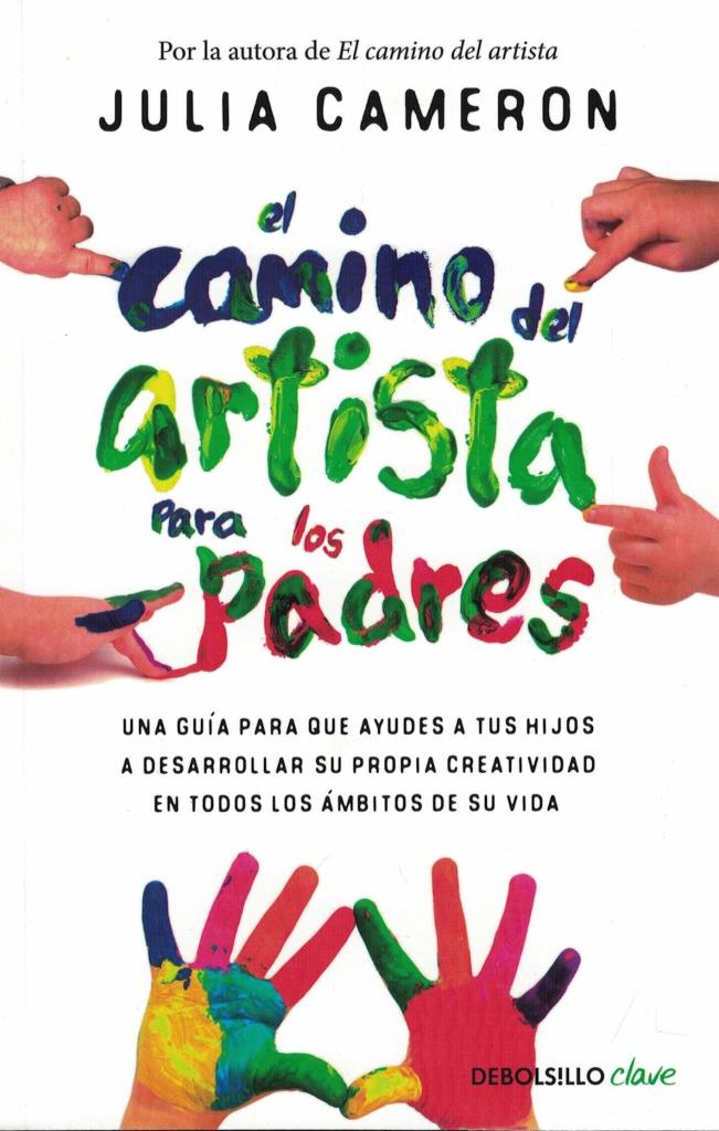 CAMINO DEL ARTISTA PARA PADRES, EL