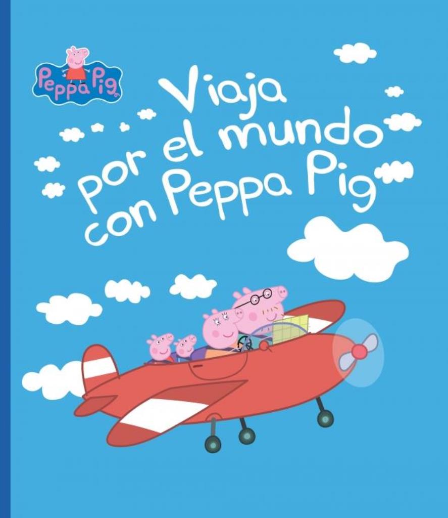 VIAJA POR EL MUNDO CON PEPPA PIG