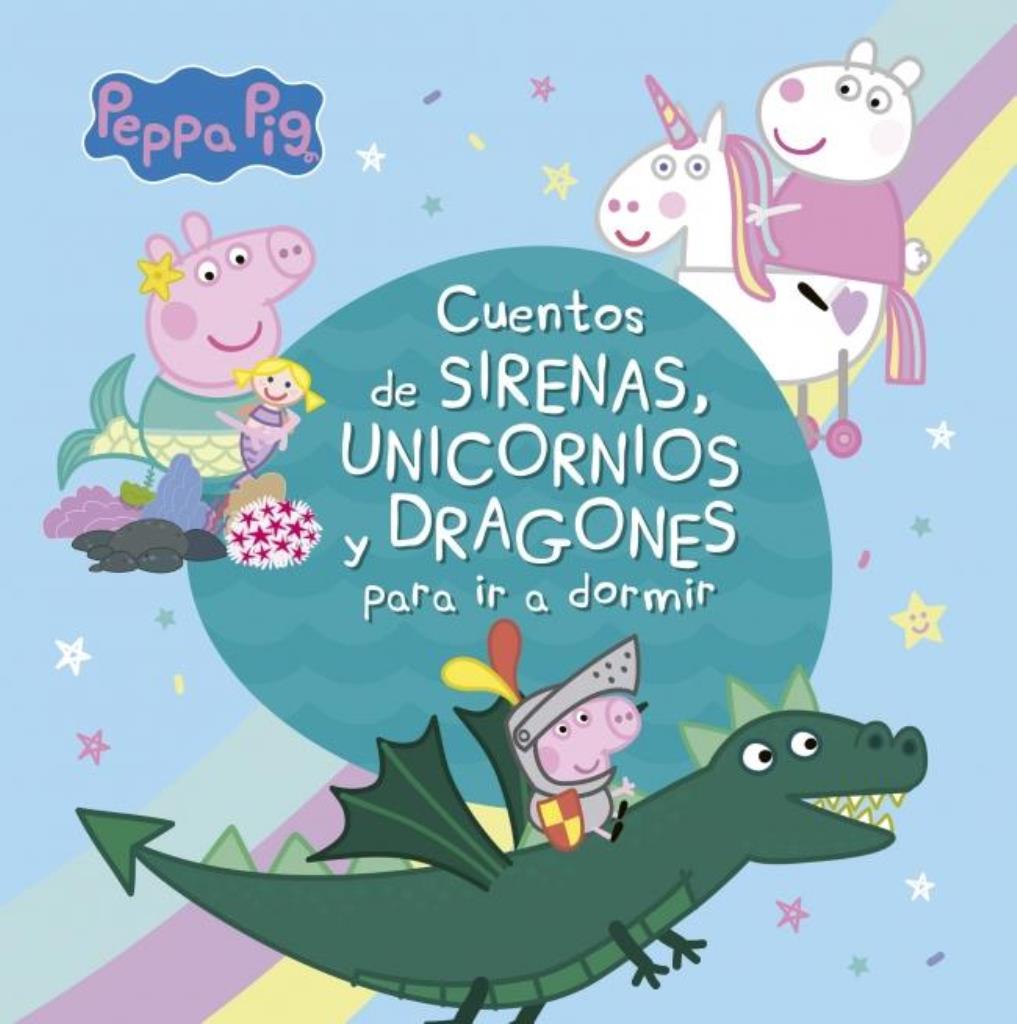 CUENTOS DE SIRENAS, UNICORNIOS Y DRAGONES PARA IR A DORMIR