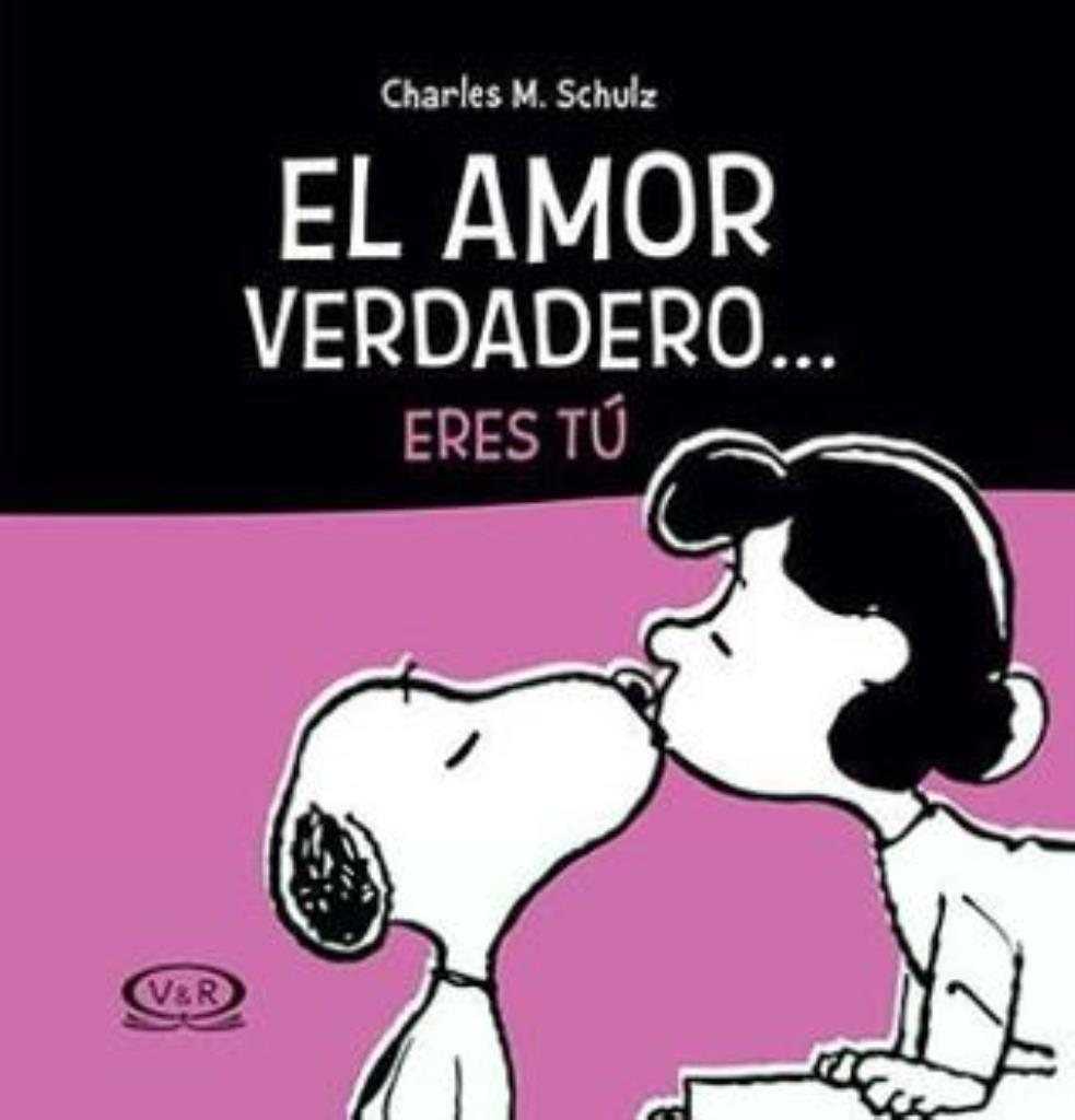 AMOR VERDADERO... ERES TU, EL - SNOOPY