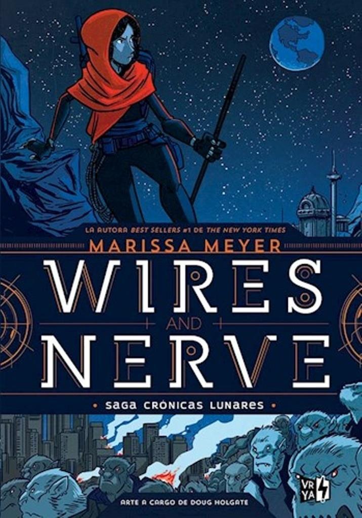 WIRES & NERVE - SAGA CRONICA LUNARES 7