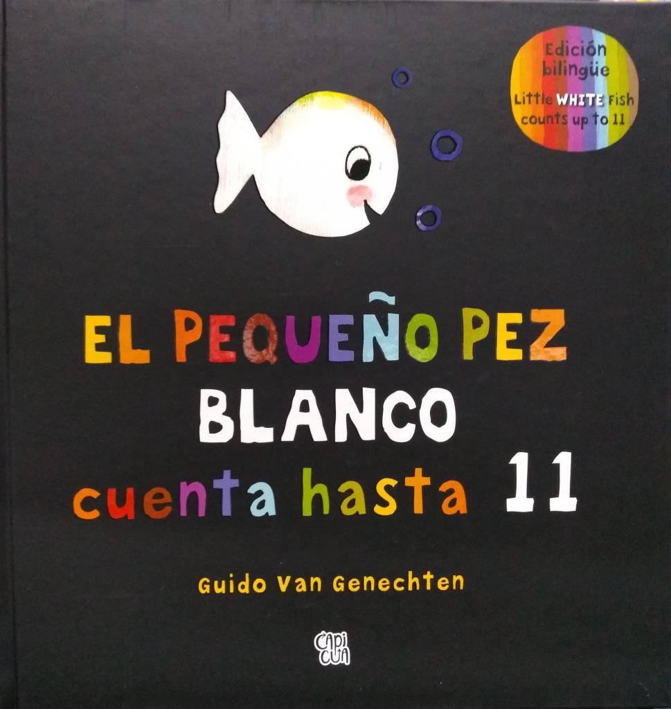 PEQUEÑO PEZ BLANCO CUENTA HASTA 11, EL