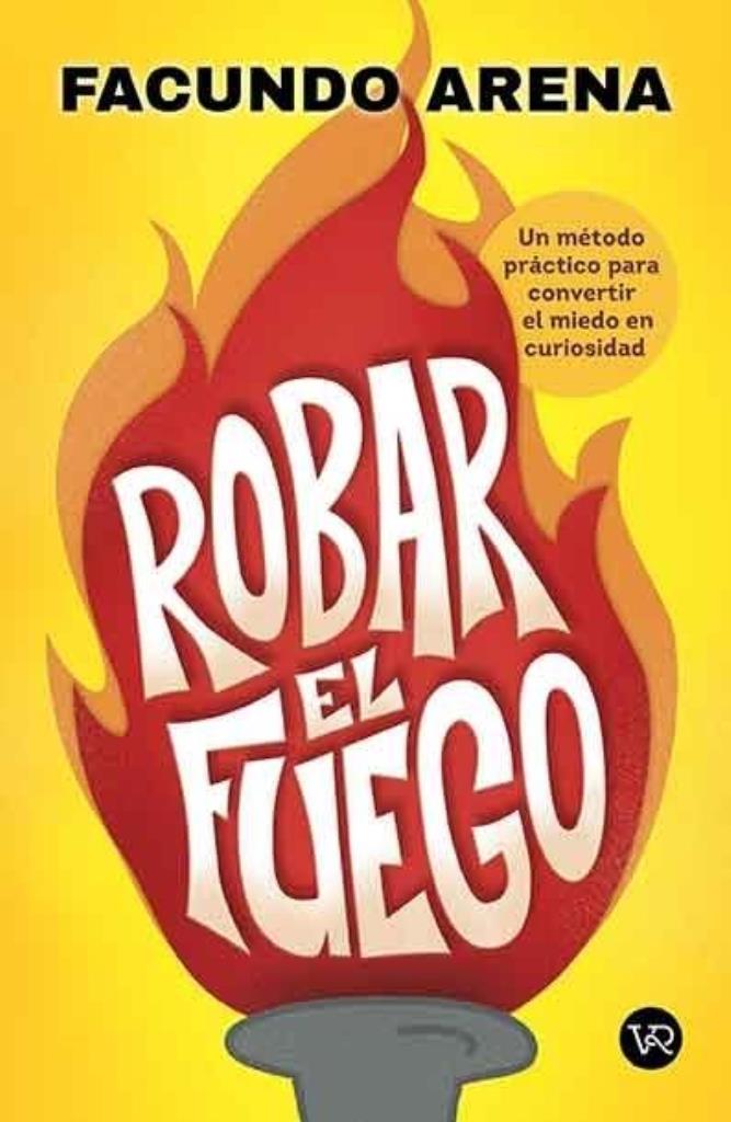 ROBAR EL FUEGO