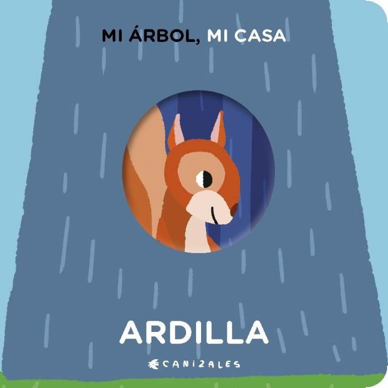 MI ARBOL, MI CASA. ARDILLA