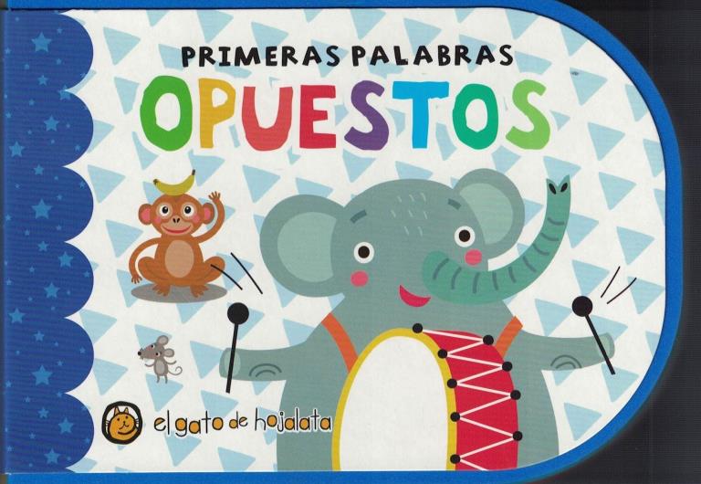 OPUESTOS- PRIMERAS PALABRAS