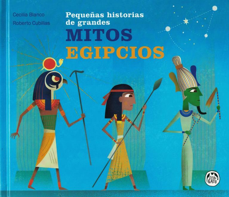 PEQUEÑAS HISTORIAS DE GRANDES MITOS EGIPCIOS