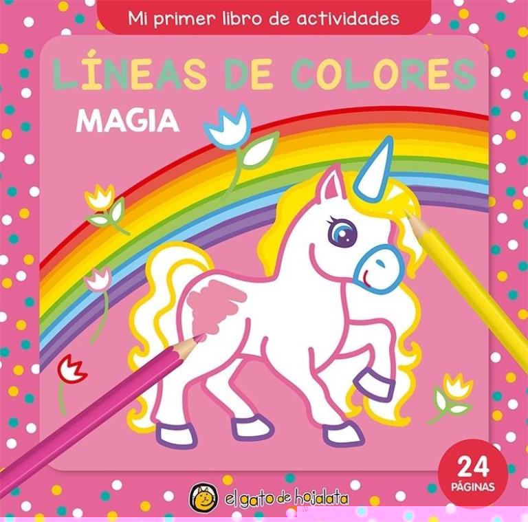 LINEAS DE COLORES MAGIA- MI PRIMER LIBRO DE ACTIVIDADES