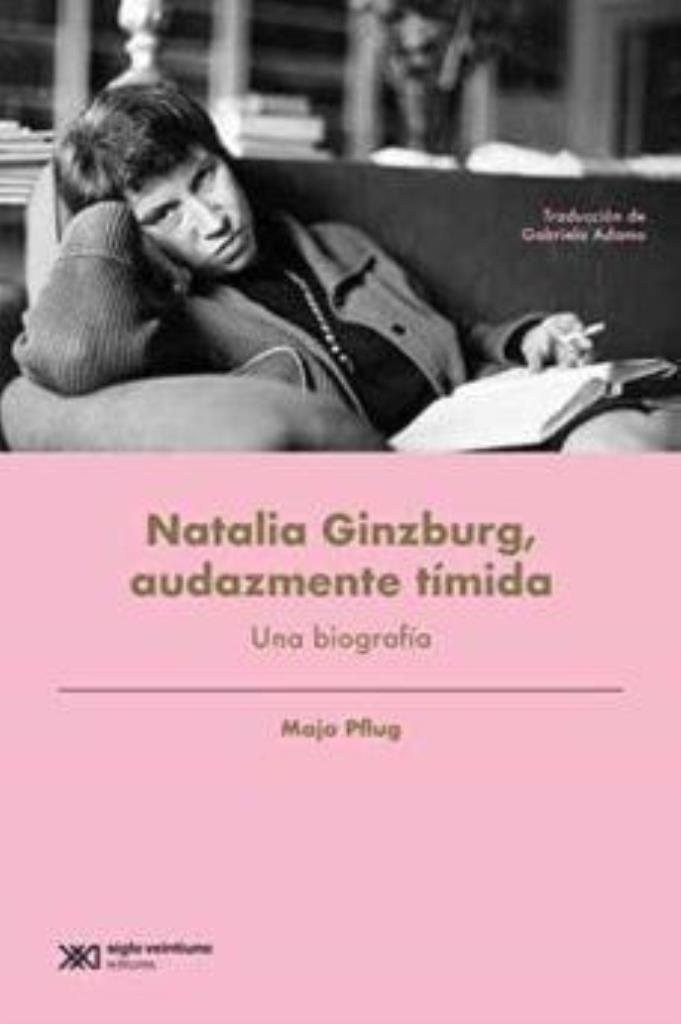 NATALIA GINZBURG, AUDAZMENTE TIMIDA