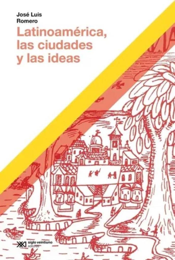 LATINOAMERICA, LAS CIUDADES Y LAS IDEAS (EDICION 2023)