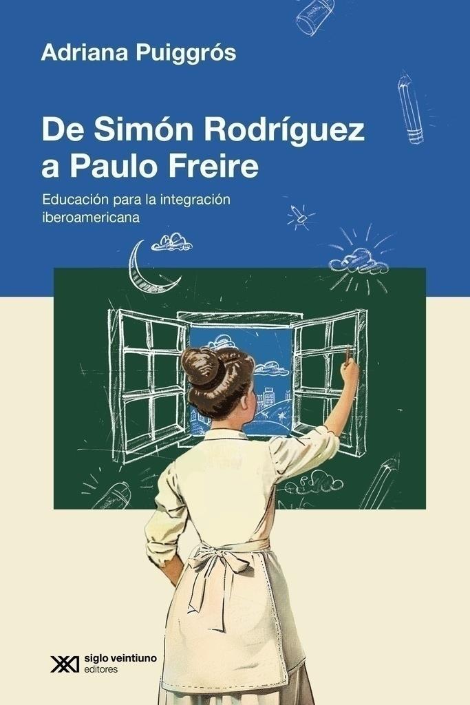 DE SIMON RODRIGUEZ A PAULO FREIRE