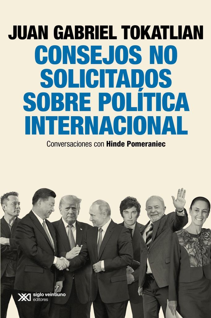 CONSEJOS NO SOLICITADOS SOBRE POLÍTICA INTERNACIONAL